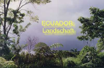 Ecuador: die Landschaft
